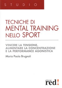 TECNICHE DI MENTAL TRAINING NELLO SPORT